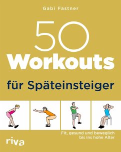 50 Workouts für Späteinsteiger von Riva / riva Verlag